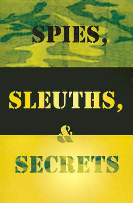 Book cover for Spies, Sleuths & Secrets