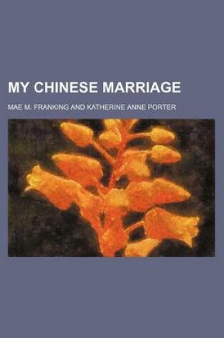 Cover of My Chinese Marriage