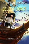 Book cover for The Pirate Princess and the Golden Locket