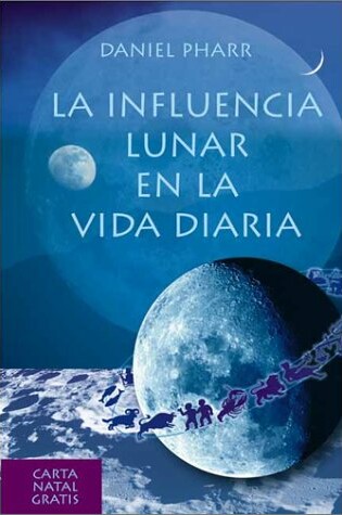 Cover of La Influencia Lunar en la Vida Diaria