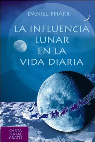 Book cover for La Influencia Lunar en la Vida Diaria