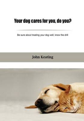 Book cover for Your Dog Cares for You, Do You?