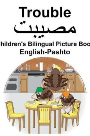 Cover of English-Pashto Trouble Children's Bilingual Picture Book