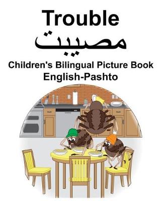 Book cover for English-Pashto Trouble Children's Bilingual Picture Book