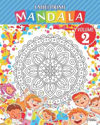 Cover of I miei primi mandala - Volume 2