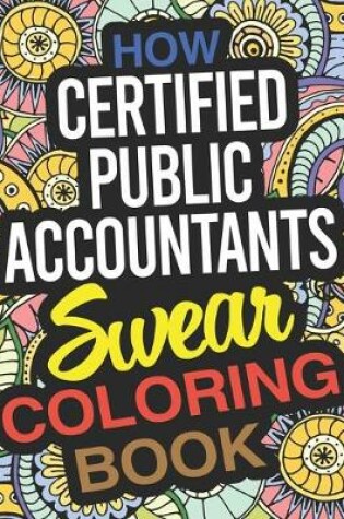 Cover of How Certified Public Accountants Swear Coloring Book