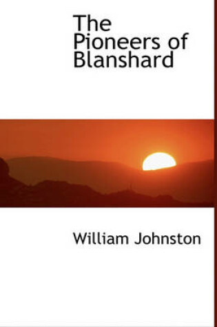 Cover of The Pioneers of Blanshard
