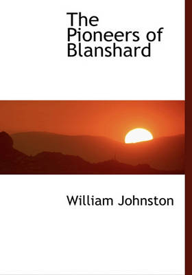 Book cover for The Pioneers of Blanshard