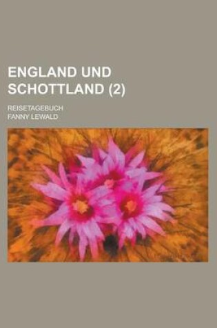 Cover of England Und Schottland (2); Reisetagebuch