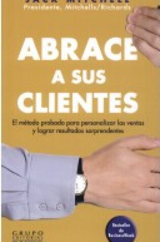 Cover of Abrace a Sus Clientes