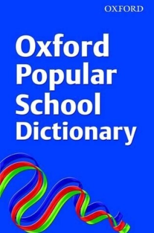 Cover of Oxford Popular School Dictionary