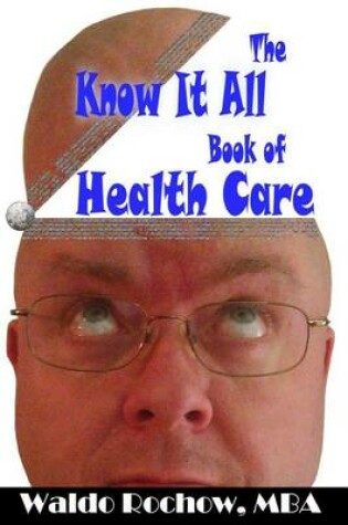 Cover of The Know It All Book of Health Care