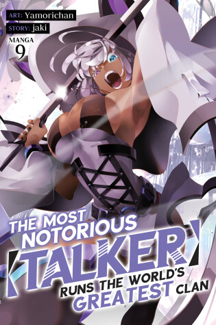 Cover of The Most Notorious Talker Runs the World's Greatest Clan (Manga) Vol. 9