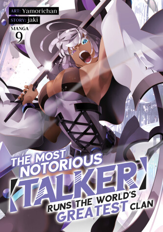 Cover of The Most Notorious Talker Runs the World's Greatest Clan (Manga) Vol. 9