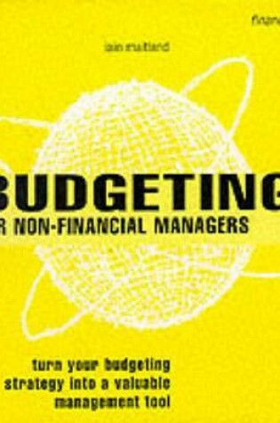 Cover of Budgeting for Non Financial Managers