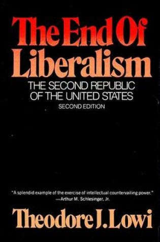 Cover of The End of Liberalism: The Second Republic of the United States