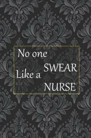 Cover of No one swear like a nurse