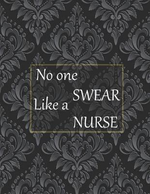 Book cover for No one swear like a nurse