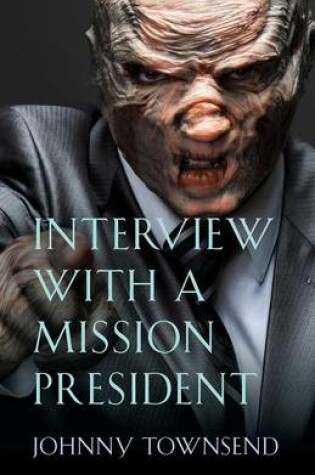 Cover of Interview with a Mission President