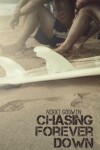 Book cover for Chasing Forever Down