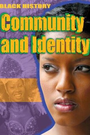 Cover of Black History: Community and Identity
