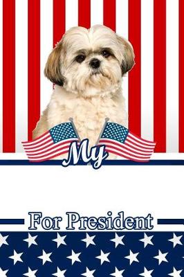 Book cover for My Shih Tzu for President