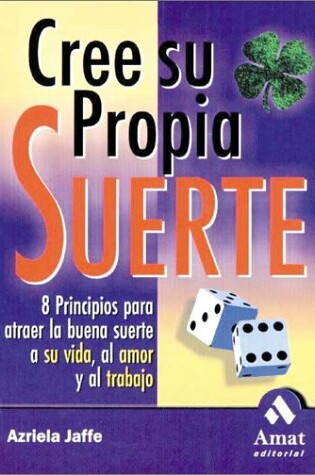 Cover of Cree Su Propia Suerte