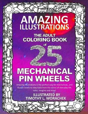 Book cover for Amazing Illustrations-Mechanical Pin Wheels