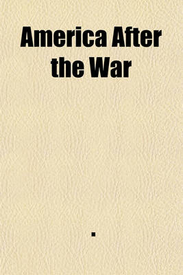 Book cover for America After the War