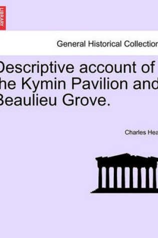 Cover of Descriptive Account of the Kymin Pavilion and Beaulieu Grove.