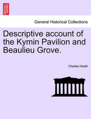 Book cover for Descriptive Account of the Kymin Pavilion and Beaulieu Grove.