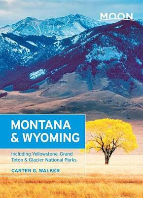 Book cover for Moon Montana & Wyoming