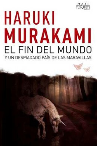 Cover of El Fin del Mundo y Un Despiadado Pais de Las Maravillas