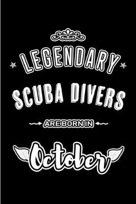 Book cover for Legendary Scuba Divers are born in October