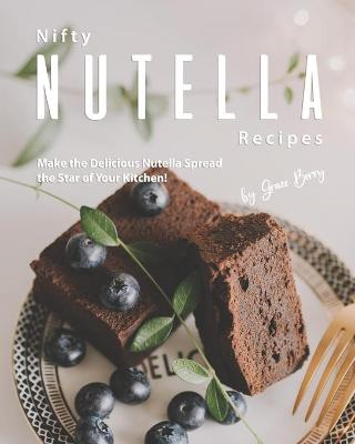 Book cover for Nifty Nutella Recipes