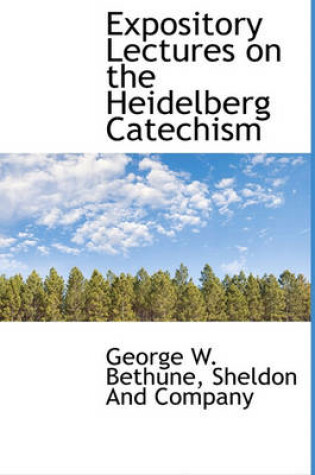 Cover of Expository Lectures on the Heidelberg Catechism