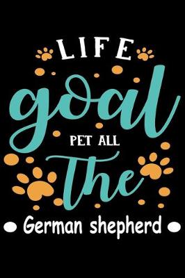 Book cover for Life goal Pet ALL The German shepherd