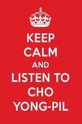 Book cover for Keep Calm and Listen to Cho Yong-Pil