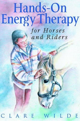 Cover of Hands-On Energy Therapy for Horses and Riders