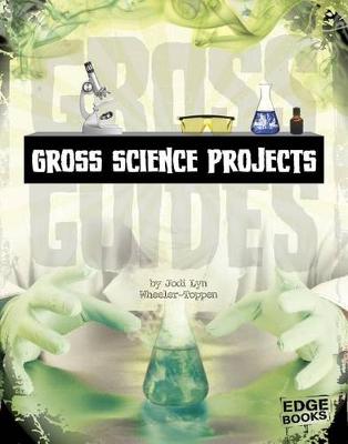 Cover of Gross Science Projects