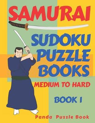 Cover of Samurai Sudoku Puzzle Books - Medium To Hard - Book 1