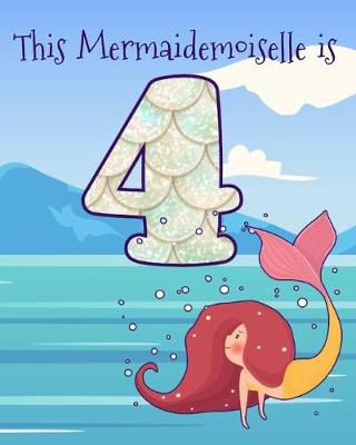 Book cover for This Mermaidemoiselle is 4