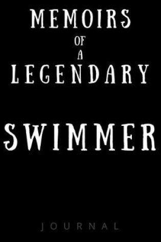 Cover of Memoirs Of A Legendary Swimmer