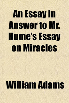 Book cover for An Essay in Answer to Mr. Hume's Essay on Miracles