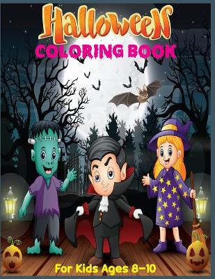 Book cover for Halloween Coloring Book For Kids Ages 8-10