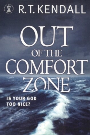 Cover of Out of the Comfort Zone: Is Your God Too Nice?