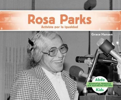 Book cover for Rosa Parks: Activista Por La Igualdad (Rosa Parks: Activist for Equality) (Spanish Version)