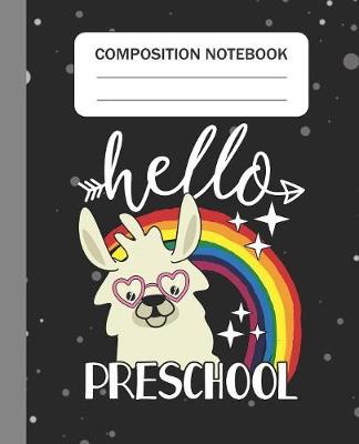 Book cover for Hello Preschool - Composition Notebook