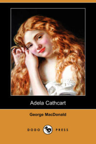 Cover of Adela Cathcart (Dodo Press)