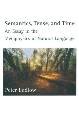 Book cover for Semantics, Tense, and Time